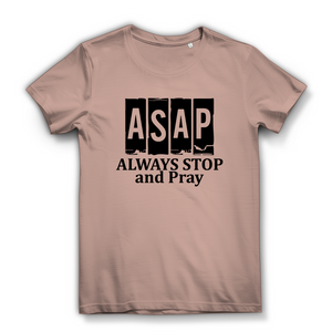Damen Bio T-Shirt always stop and pray