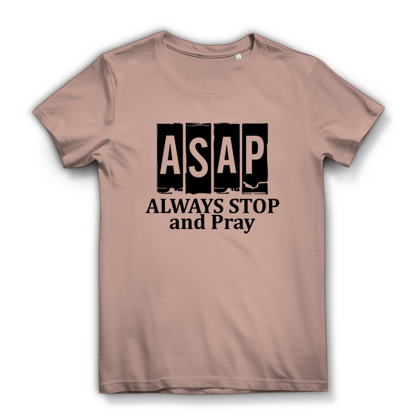 Damen Bio T-Shirt always stop and pray