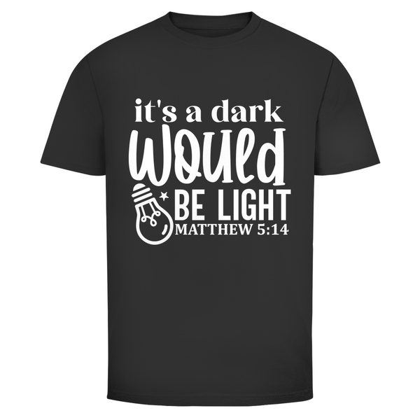 Herren T-Shirt would be light matthew 5:14