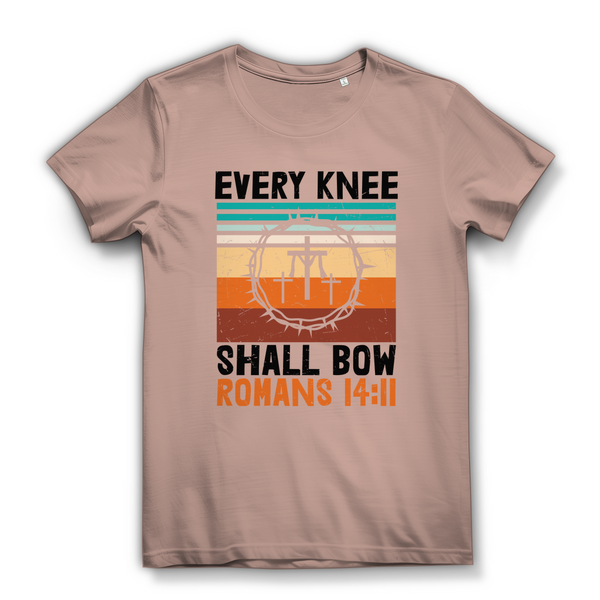 Damen Bio T-Shirt every knee shall bow romans 14:11