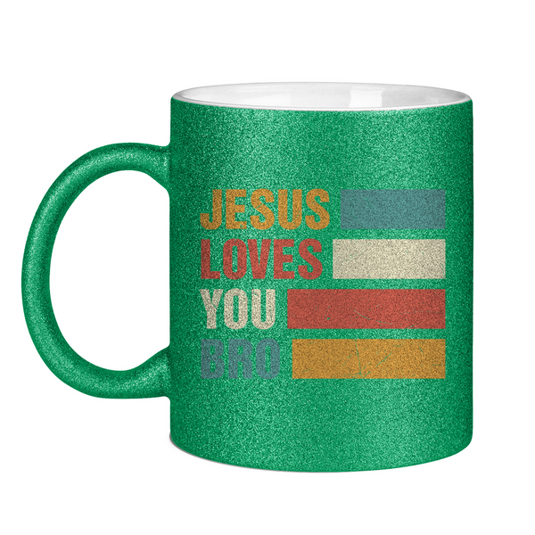 Glitzertasse jesus loves you bro