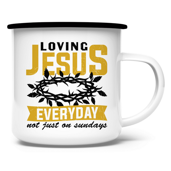 Emaille Tasse loving jesus everyday