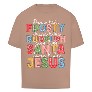 Oversize T-Shirt give like santa love like jesus