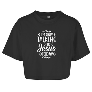 Damen Oversize Crop Top i am only talking to jesus today