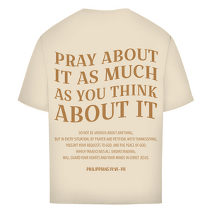 Oversize T-Shirt pray about it philippians 4:6-7