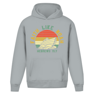 Oversize Hoodie Ohne Kordel faith like noah nebrews 11:7