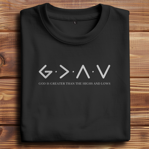 Oversize T-Shirt god is greater than the highs and lows