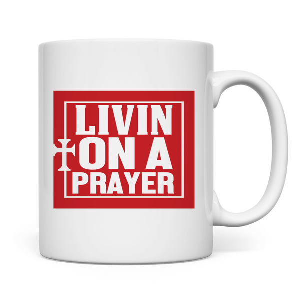 Tasse living on a prayer