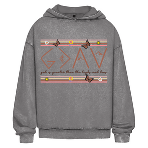 Oversize Washed Hoodie god is greater than the highs and lows