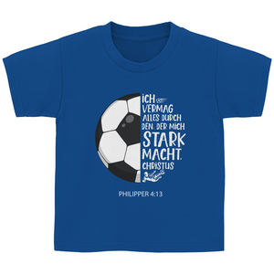 Kinder T-Shirt stark macht fußballer philipper 4.13
