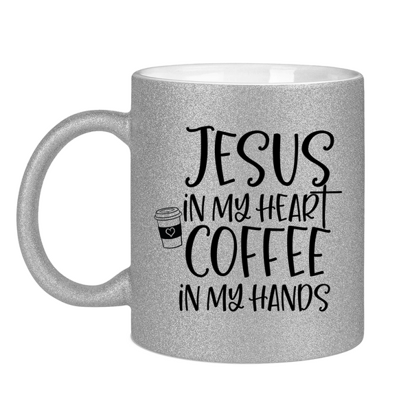 Glitzertasse jesus in my heart coffee in my hands