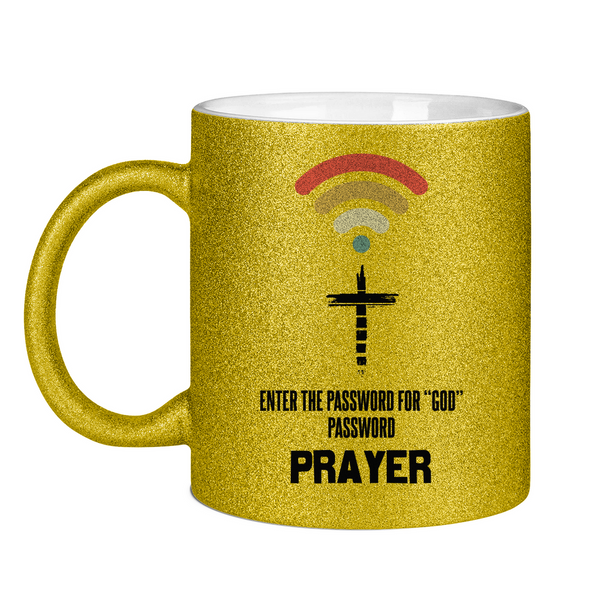 Glitzertasse password for god is prayer