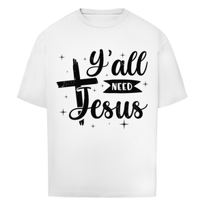 Oversize T-Shirt all you need jesus