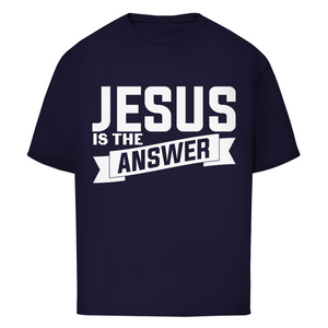 Oversize T-Shirt jesus is the answer