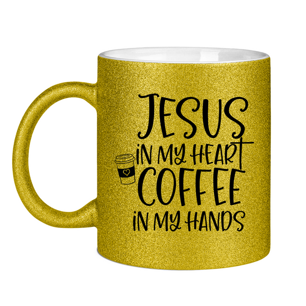 Glitzertasse jesus in my heart coffee in my hands