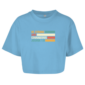 Damen Oversize Crop Top be strong and courageous joshua 1:9