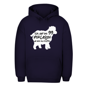 Unisex Oversize Hoodie er hat die 99 verlassen