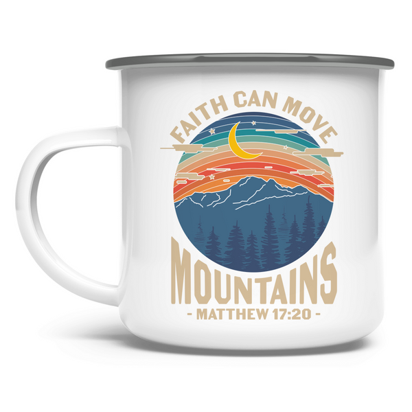 Emaille Tasse faith can move mountains matthew 17:20