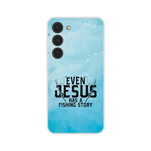 even jesus has a fishing story angler Samsung-Hülle