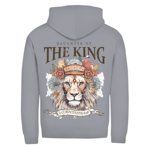 Zipper Hoodie daughter of the king 2 corinthians 6:18