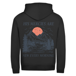 Zipper Hoodie his marcies are new every morning