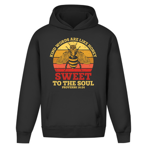 Oversize Hoodie Ohne Kordel kind words are like honey proverbs 16:24