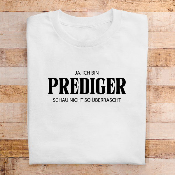 Herren T-Shirt ja ich bin prediger