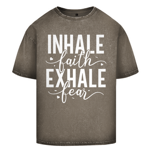 Oversize Washed T-Shirt inhale faith exhale fear