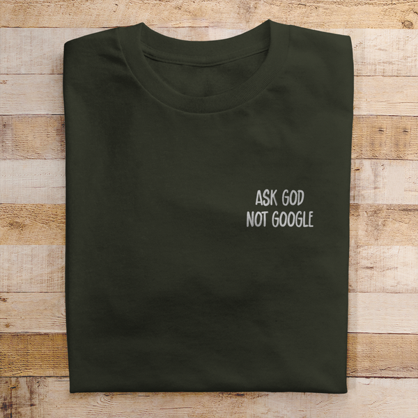 Herren T-Shirt ask god not google