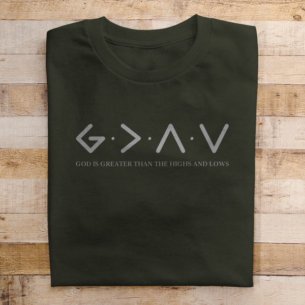 Herren T-Shirt god is greater than the highs and lows