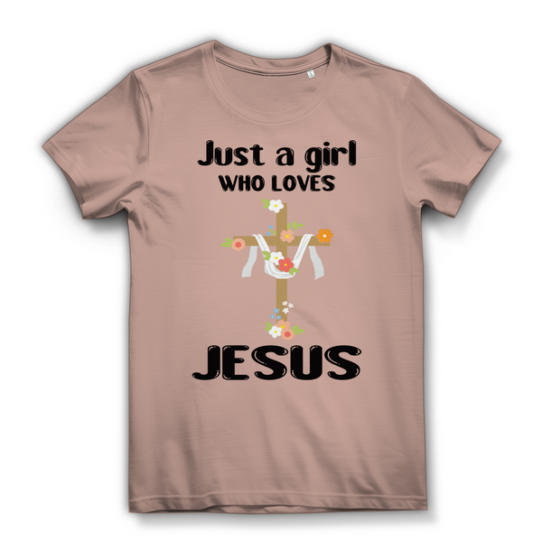 Damen Bio T-Shirt just a girl who loves jesus