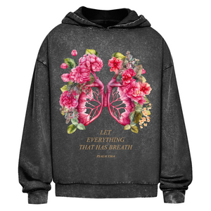 Oversize Washed Hoodie let everything that has breath psalm 150:6