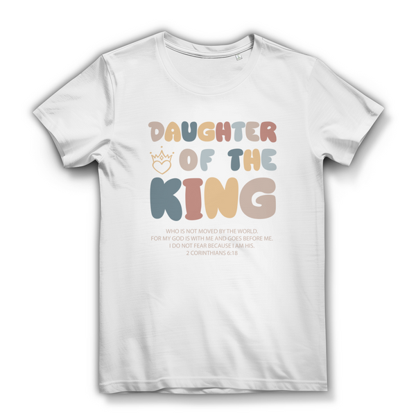 Damen Bio T-Shirt daughter of the king 2 corinthians 6:18