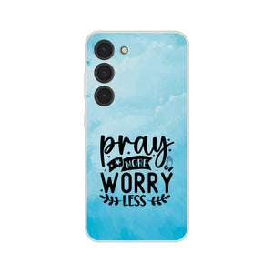 pray more worry less Samsung-Hülle
