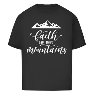Oversize T-Shirt faith can move mountains