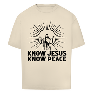 Oversize T-Shirt know jesus know peace
