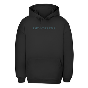 Unisex Oversize Hoodie faith over fear psalm 118:6