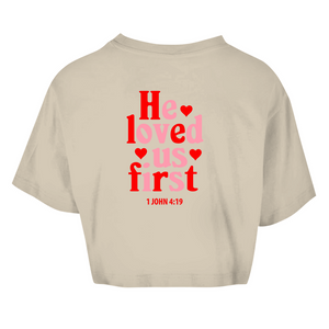 Damen Oversize Crop Top he loved us first 1 john 4:19