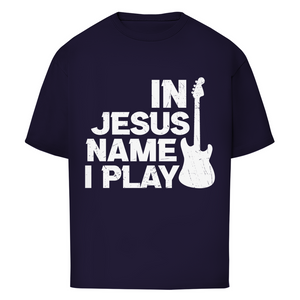 Oversize T-Shirt in jesus name i play guitarist