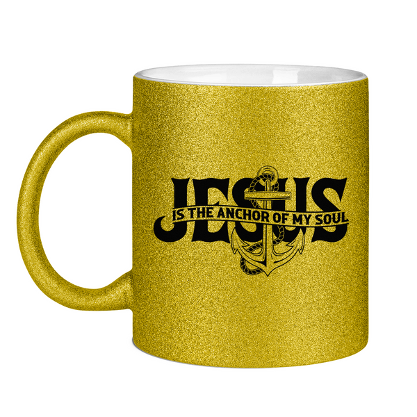 Glitzertasse jesus is the anchor of my soul segeln