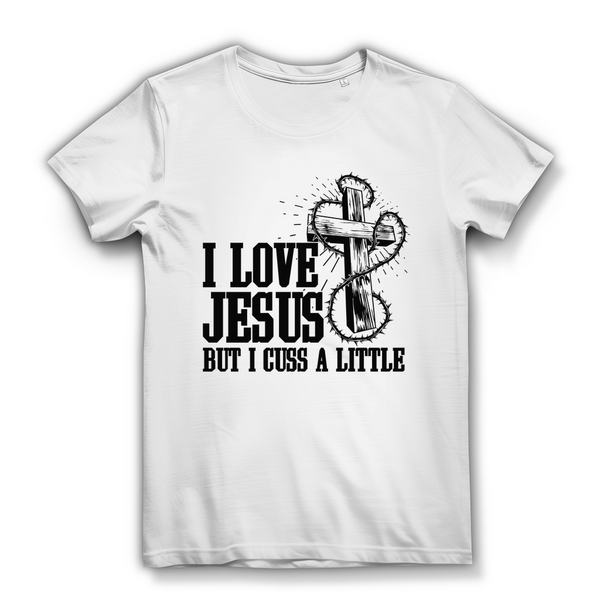 Damen Bio T-Shirt i love jesus but i cuss a little