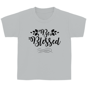 Kinder T-Shirt be blessed
