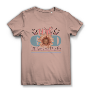 Damen Bio T-Shirt with god all things are possible