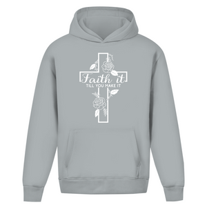 Oversize Hoodie Ohne Kordel faith it till you make it