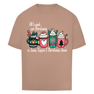 Oversize T-Shirt all i want for christmas is jesus coffee