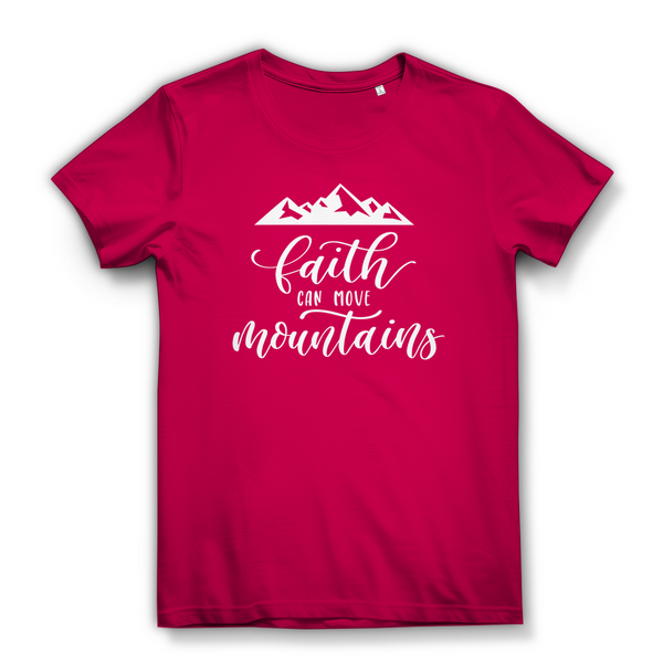 Damen Bio T-Shirt faith can move mountains