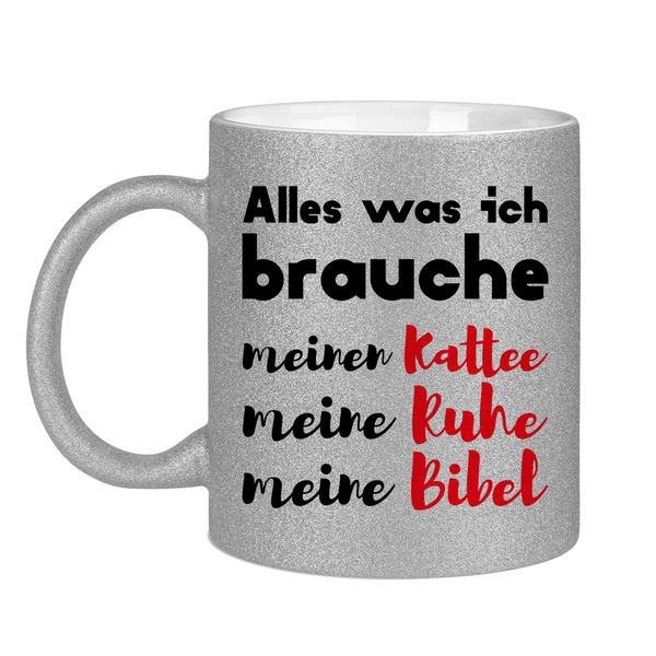 Glitzertasse alles was ich brauche