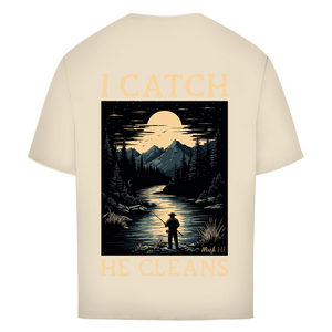 Oversize T-Shirt i catch he cleans mark 1:17
