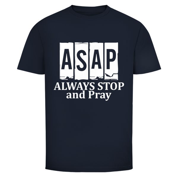 Herren T-Shirt always stop and pray