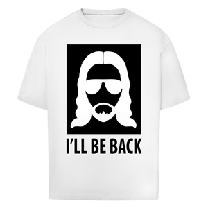 Oversize T-Shirt i will be back